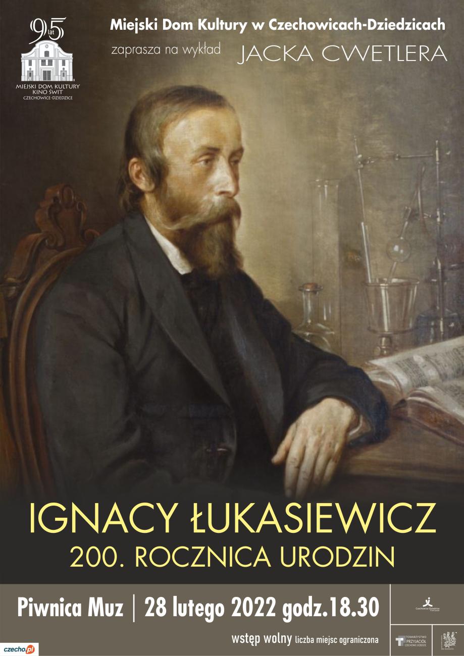 plakat informacyjny z wizerunkiem Ignacego Łukasiewicza