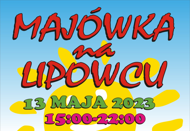 Kolorowa grafika z napisem Majówka na Lipowcu i datą wydarzenia.